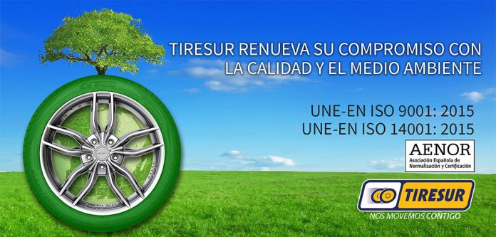 Tiresur renueva por séptimo año consecutivo sus certificaciones ISO de Gestión de Calidad y Medioambiente